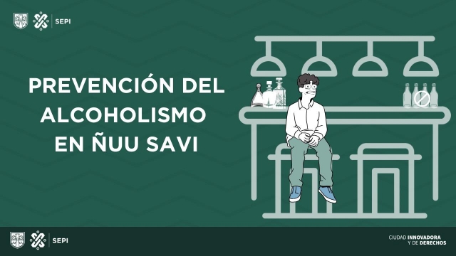 Prevención del alcoholismo en Ñuu Savi