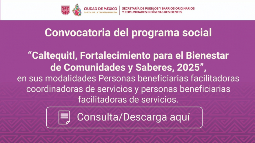 Convocatoria Caltequitl, 2025”, Personas facilitadoras y coordinadoras de servicios